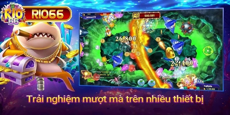 Trải nghiệm săn cá mượt mà trên mọi thiết bị điện tử